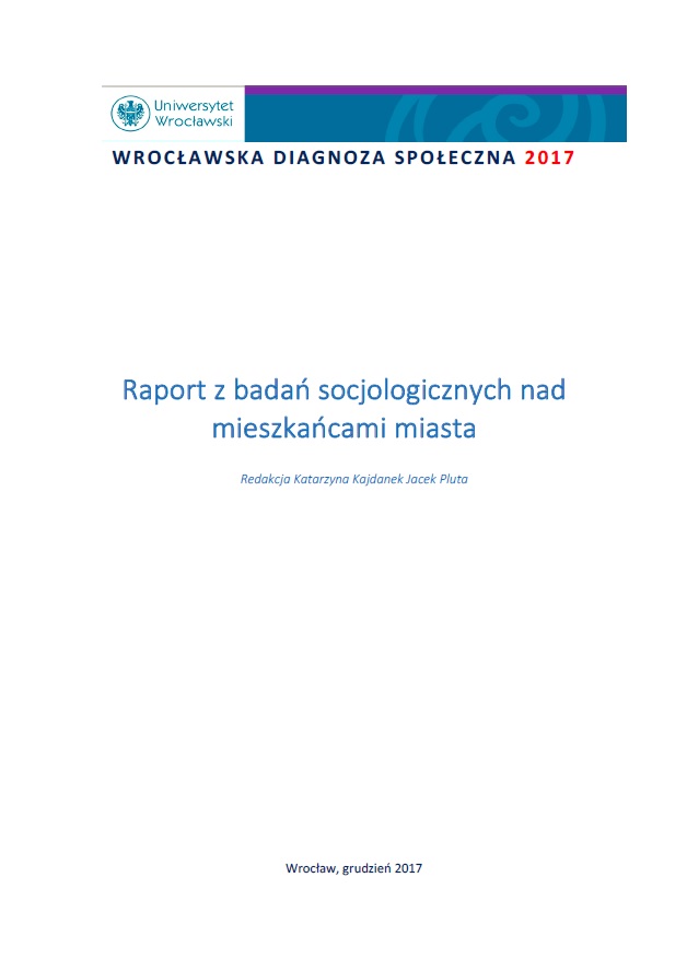 WROCŁAWSKA DIAGNOZA SPOŁECZNA 2017 RAPORT